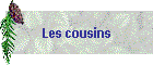 Les cousins